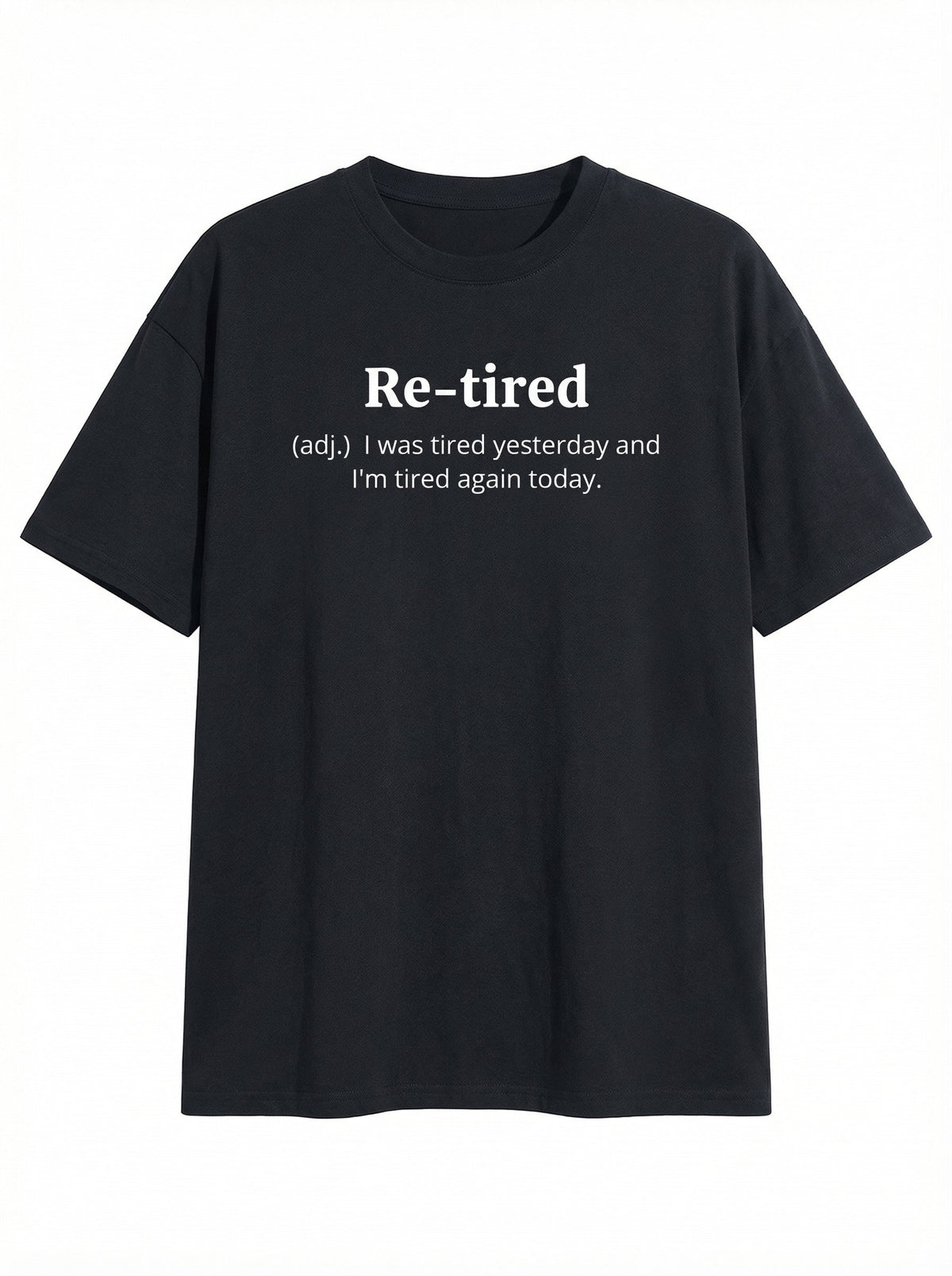 “Re-tired” Graphic Oversized T-Shirt
