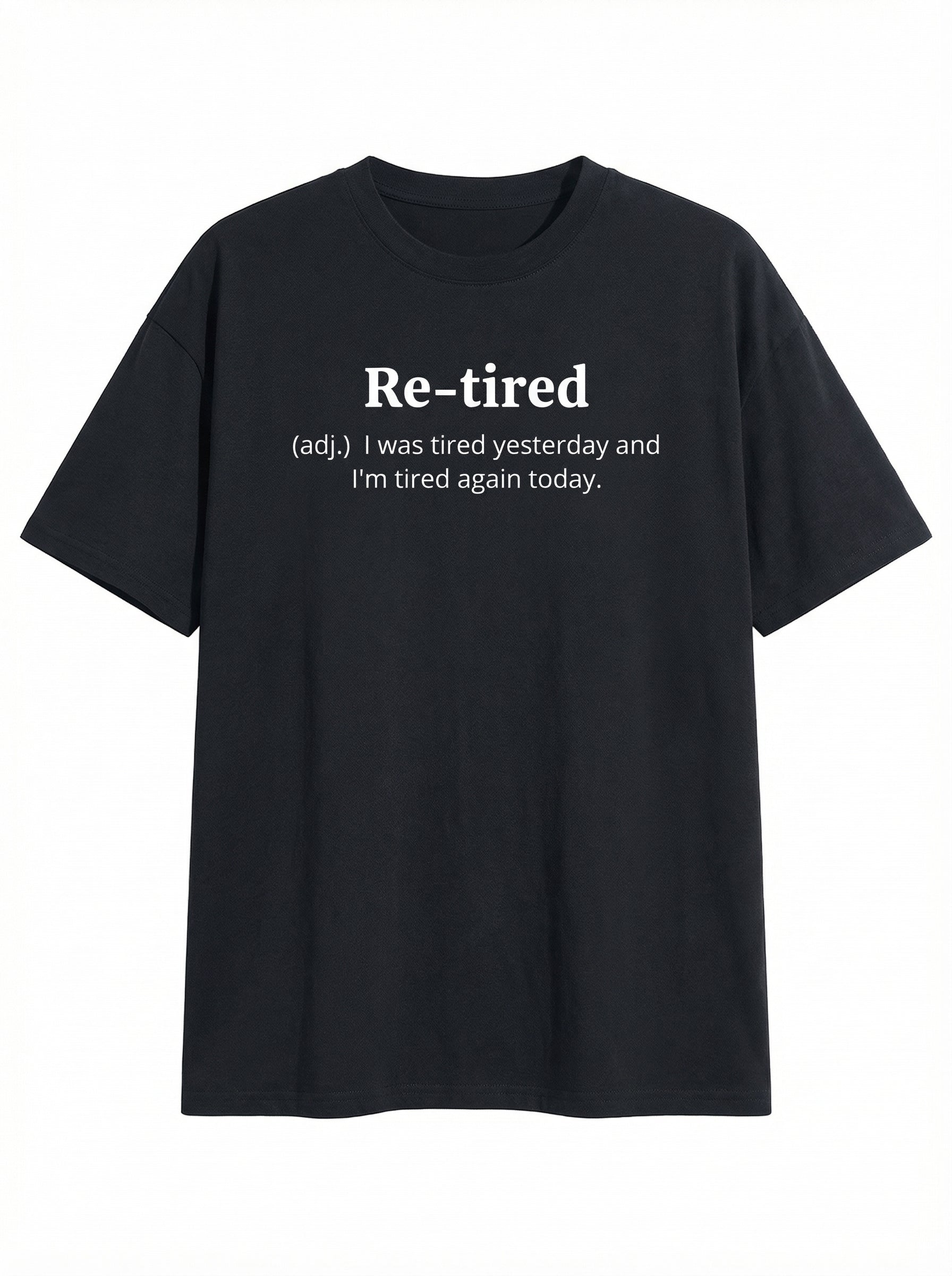 “Re-tired” Graphic Oversized T-Shirt
